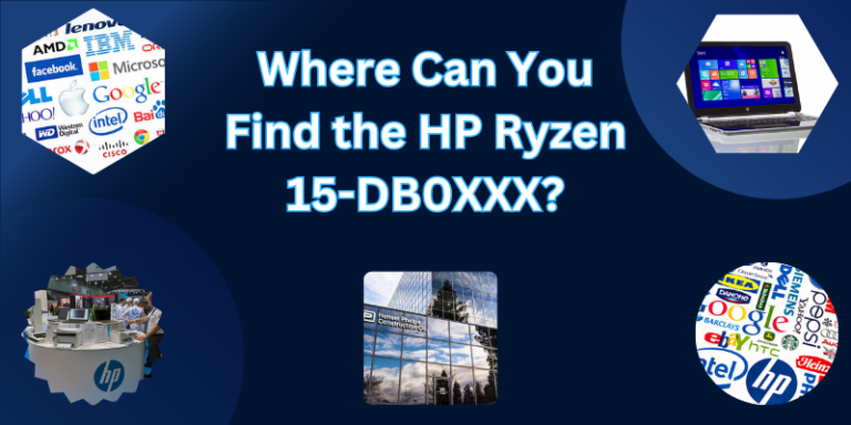 Where Can You Find the HP Ryzen 15-DB0XXX?